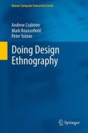 Doing Design Ethnography di Andrew Crabtree, Mark Rouncefield, Peter Tolmie edito da Springer-Verlag GmbH