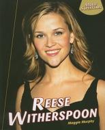 Reese Witherspoon di Maggie Murphy edito da PowerKids Press