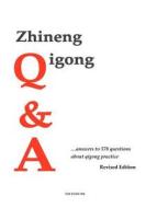 Zhineng Qigong Q&A di Ooi Kean Hin edito da Createspace