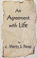 An Agreement with Life di Marty J. Reep edito da Createspace