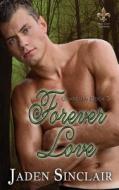 Forever Love di Jaden Sinclair edito da Createspace