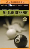 Billy Phelan's Greatest Game di William Kennedy edito da Audible Studios on Brilliance