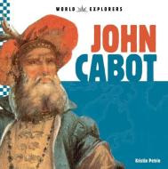 John Cabot di Kristin Petrie edito da CHECKERBOARD