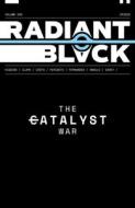 Radiant Black, Volume 5: Catalyst War, Part 1 di Kyle Higgins, Joe Clark edito da IMAGE COMICS