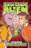 Too Many Aliens, Volume 7 di Bruce Coville edito da ALADDIN
