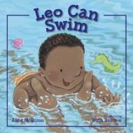 Leo Can Swim di Anna Mcquinn edito da CHARLESBRIDGE PUB