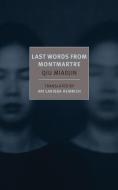 Last Words From Montmartre di Qiu Miaojin edito da The New York Review of Books, Inc