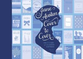 Jane Austen Cover to Cover di Margaret C. Sullivan edito da Random House LCC US