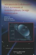 Advances in Collaborative Civil Aeronautical Multidisciplinary Design Optimization di Cranfield Uni E. Kesseler and M. Guenov edito da AIAA