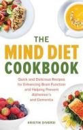 The MIND Diet Cookbook di Kristin Diversi edito da Ulysses Press