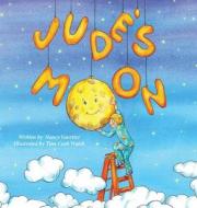 Jude's Moon di Nancy Guettier edito da MORGAN JAMES PUB