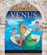 Venus: Goddess of Love and Beauty di Teri Temple, Emily Temple edito da Child's World