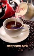 coffee lovers di Sandip Kumar edito da Notion Press