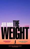 The Weight di Jeff Boyd edito da SIMON & SCHUSTER