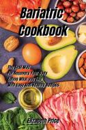 Bariatric Cookbook di Elizabeth Price edito da Elizabeth Price