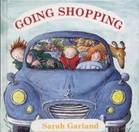 Going Shopping di Sarah Garland edito da Frances Lincoln Publishers Ltd