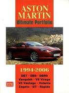 Aston Martin Ultimate Portfolio 1994-2006 edito da Brooklands Books Ltd
