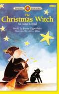 The Christmas Witch, An Italian Legend: Level 3 di Joanne Oppenheim edito da MILK & COOKIES PR