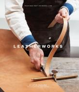 LeatherWorks di Otis Ingrams edito da Jacqui Small