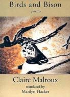 Birds and Bison di Claire Malroux edito da SHEEP MEADOW PR