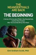 The Neanderthals Are Back di Gini Graham Scott edito da Changemakers Publishing