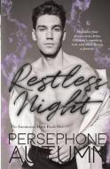 RESTLESS NIGHT: INSOMNIAC DUET #1 di PERSEPHONE AUTUMN edito da LIGHTNING SOURCE UK LTD