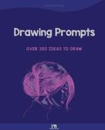 Drawing Prompts di Thomas Media edito da Createspace Independent Publishing Platform