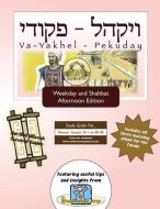 Bar/Bat Mitzvah Survival Guides: Va-Yakhel-Pekuday (Weekdays & Shabbat pm) di Elliott Michaelson Majs edito da LIGHTNING SOURCE INC