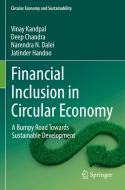 Financial Inclusion in Circular Economy di Vinay Kandpal, Jatinder Handoo, Narendra N. Dalei, Deep Chandra edito da Springer International Publishing