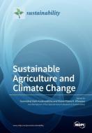 Sustainable Agriculture and Climate Change edito da MDPI AG