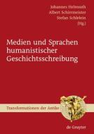 Medien und Sprachen humanistischer Geschichtsschreibung edito da Gruyter, Walter de GmbH