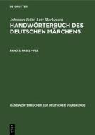 Handwörterbuch des deutschen Märchens, Band 3, Fabel ¿ Fee di Johannes Bolte, Lutz Mackensen edito da De Gruyter