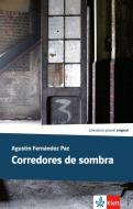 Corredores de sombra di Agustín Fernández Paz edito da Klett Sprachen GmbH