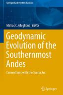 Geodynamic Evolution Of The Southernmost Andes edito da Springer International Publishing Ag