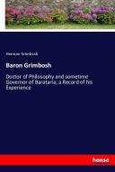 Baron Grimbosh di Herman Grimbosh edito da hansebooks
