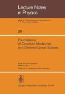 Foundations of Quantum Mechanics and Ordered Linear Spaces edito da Springer Berlin Heidelberg