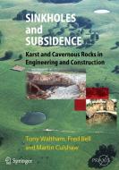 Sinkholes and Subsidence di Fred G. Bell, Martin G. Culshaw, Tony Waltham edito da Springer Berlin Heidelberg