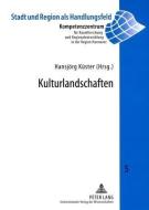 Kulturlandschaften edito da Lang, Peter GmbH