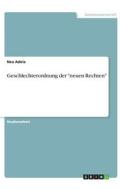 Geschlechterordnung der "neuen Rechten" di Nea Adela edito da GRIN Verlag