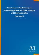 Verordnung zur Beschränkung der Verwendung gefährlicher Stoffe in Elektro- und Elektronikgeräten edito da Outlook Verlag