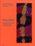 Climate Skin di Gerhard Hausladen, Michael de Saldanha, Petra Liedl edito da Birkhauser