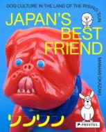 Japan's Best Friend di Manami Okazaki edito da Prestel