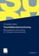 Touristikkostenrechnung di Christoph Benz edito da Springer Fachmedien Wiesbaden