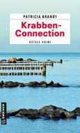 Krabben-Connection di Patricia Brandt edito da Gmeiner Verlag