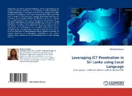 Leveraging  ICT Penetration in Sri Lanka using Local Language di Wathsala Perera edito da LAP Lambert Acad. Publ.