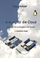 Arduino für die Cloud di Claus Kühnel edito da Skript Verlag Kühnel