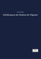 Einführung in das Studium der Digesten di Fritz Schulz edito da Verlag der Wissenschaften
