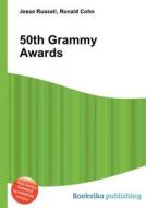 50th Grammy Awards edito da Book On Demand Ltd.