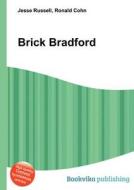 Brick Bradford edito da Book On Demand Ltd.