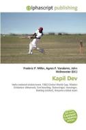 Kapil Dev di #Miller,  Frederic P. Vandome,  Agnes F. Mcbrewster,  John edito da Vdm Publishing House